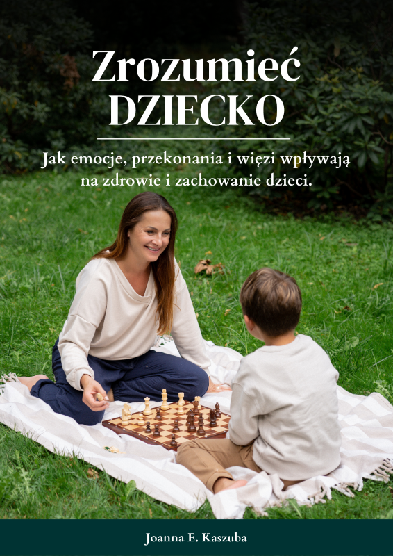 Zrozumieć dziecko - Joanna Kaszuba - e-book