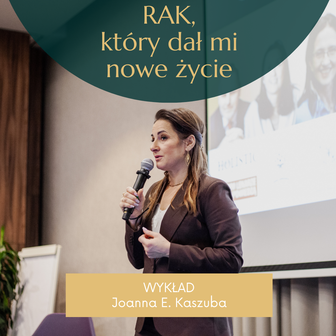 Rak, który dał mi nowe życie Wykład z Kongresu Psychobiologii 2025